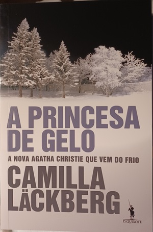 A Princesa de Gelo by Camilla Läckberg