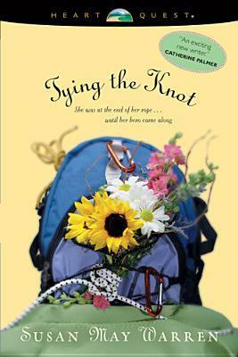 Tying the Knot by Susan May Warren