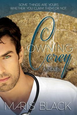 Owning Corey by Maris Black