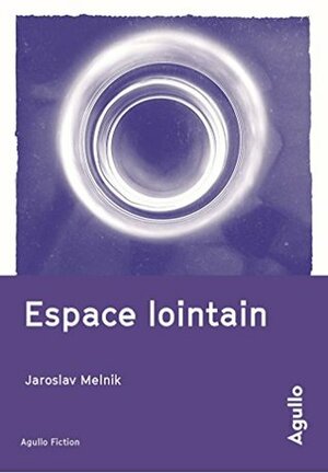 Espace lointain by Jaroslavas Melnikas, Margarita Barakauskaite, Jaroslav Melnik