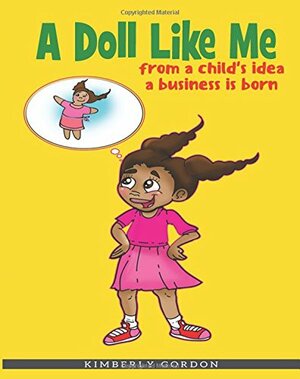 A Doll Like Me by Kimberly Gordon