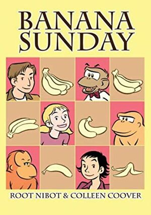 Banana Sunday by Colleen Coover, Root Nibot, Paul Tobin