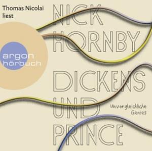 Dickens und Prince by Nick Hornby