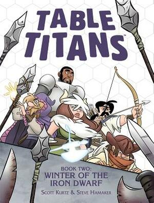 Table Titans Volume 2: Winter of the Iron Dwarf by Scott Kurtz