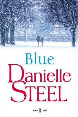 Blue (Spanish Edition) by Danielle Steel