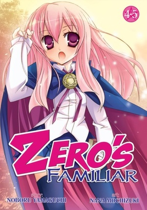 Zero's Familiar Omnibus 4-5 by Nana Mochizuki, Noboru Yamaguchi