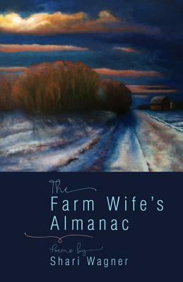 The Farm Wife's Almanac by Shari Wagner