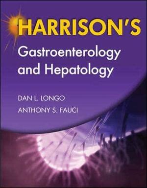 Harrison's Gastroenterology and Hepatology by Dan L. Longo, Anthony S. Fauci