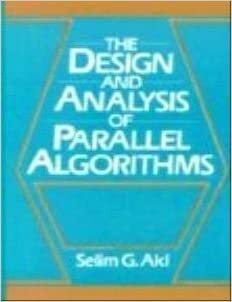The Design and Analysis of Parallel Algorithms by Selim G. Akl