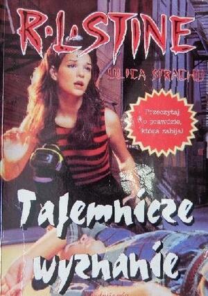 Tajemnicze wyznanie by R.L. Stine