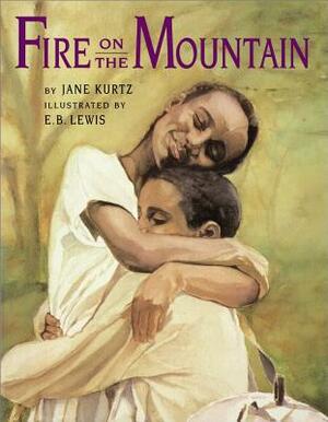 Fire on the Mountain by Jane Kurtz