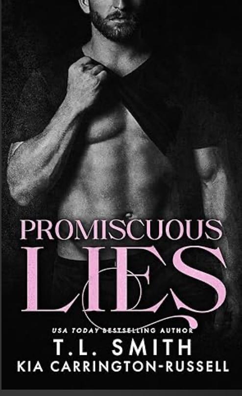 Promiscuous Lies by Kia Carrington-Russell, T.L. Smith | The StoryGraph