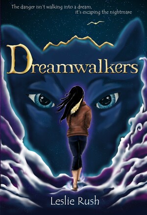 Dreamwalkers by Leslie Rush