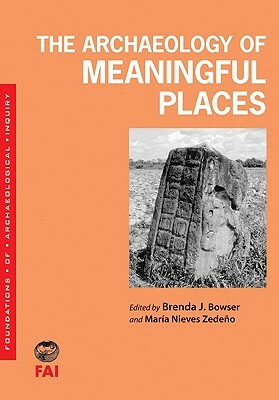 The Archaeology of Meaningful Places by 