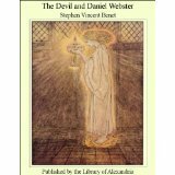 The Devil and Daniel Webster by Stephen Vincent Benét