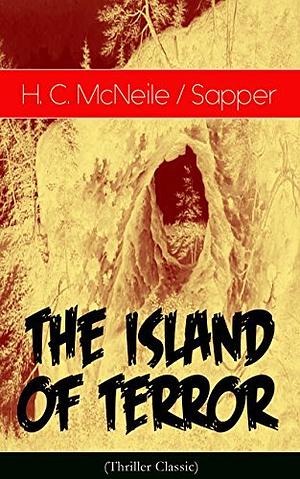 The Island of Terror by Sapper