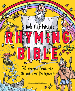Bob Hartman's Rhyming Bible by Bob Hartman