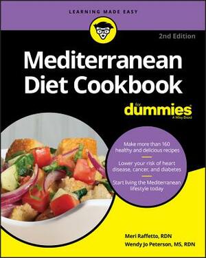 Mediterranean Diet Cookbook for Dummies by Wendy Jo Peterson, Meri Raffetto