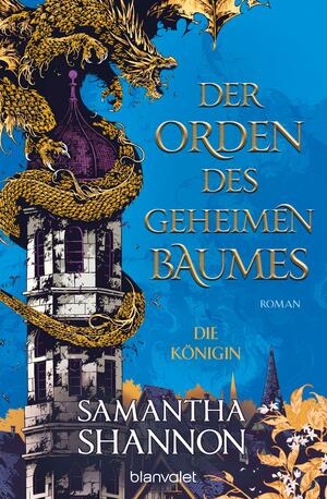 Der Orden des geheimen Baumes - Die Königin by Samantha Shannon