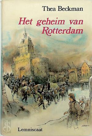 Het Geheim van Rotterdam by Thea Beckman