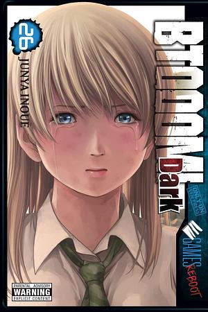 BTOOOM! Vol. 26: Dark Reality Version by Junya Inoue, Junya Inoue