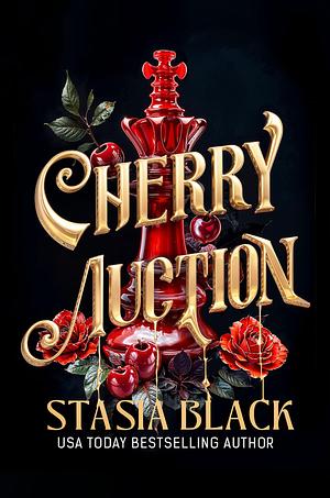 Cherry Auction by Stasia Black