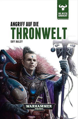 Angriff auf die Thronwelt by Guy Haley