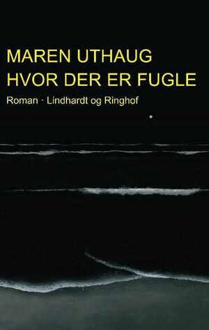 Hvor der er fugle by Maren Uthaug