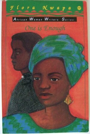 One Is Enough by Flora Nwapa