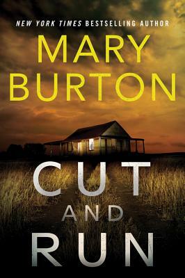 Cut and Run by Mary Burton