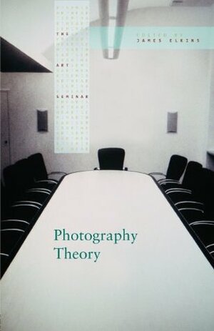 Photography Theory by James Elkins