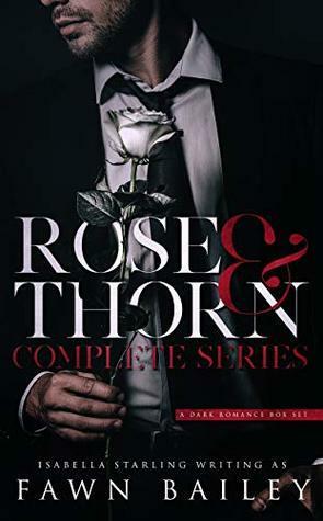 Rose and Thorn Complete Series by Fawn Bailey