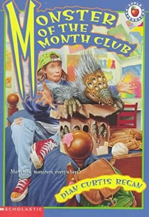 Monster of the Month Club by Dian Curtis Regan