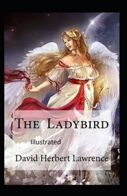 The Ladybird Illustrated by D.H. Lawrence