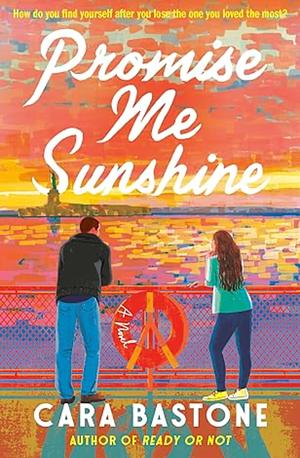 Promise Me Sunshine by Cara Bastone