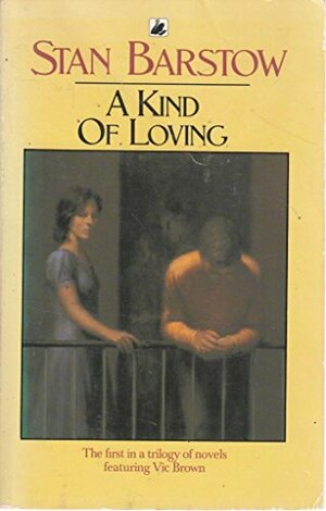 A Kind of Loving by Stan Barstow