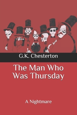 The Man Who Was Thursday: A Nightmare by G.K. Chesterton