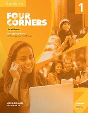 Four Corners Level 1 Teacher's Edition with Complete Assessment Program by David Bohlke, Jack C. Richards