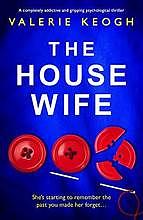 The House Wife by Valerie Keogh, Valerie Keogh