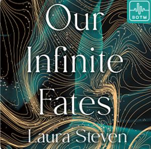 Our Infinite Fates by Laura Steven
