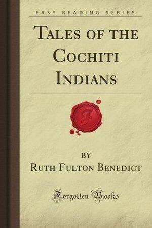 Tales of the Cochiti Indians by Ruth Benedict