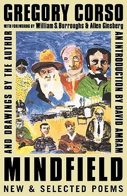 Mindfield: New and Selected Poems by Allen Ginsberg, David Amram, William S. Burroughs, Gregory Corso