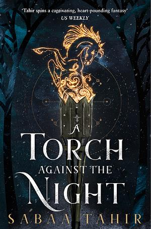 A Torch Against the Night by Sabaa Tahir