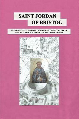 Saint Jordan of Bristol by David H. Higgins