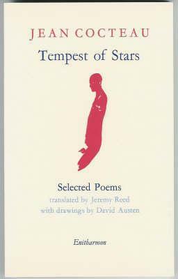 Tempest of Stars: Selected Poems by Jeremy Reed, Jean Cocteau, David Austen