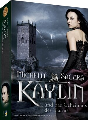 Kaylin Und Das Geheimnis Des Turms by Justine Kapeller, Michelle Sagara