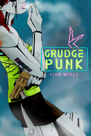 Grudge Punk by John McNee