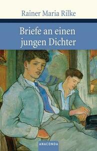 Briefe an einen jungen Dichter by Rainer Maria Rilke