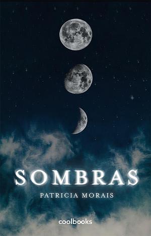 Sombras by Patricia Morais
