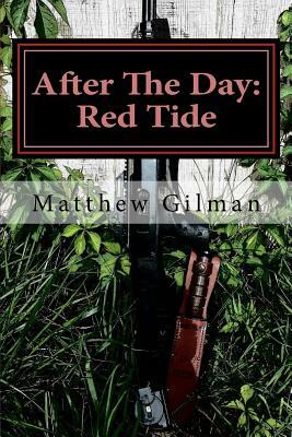 After The Day: Red Tide by Matthew Gilman